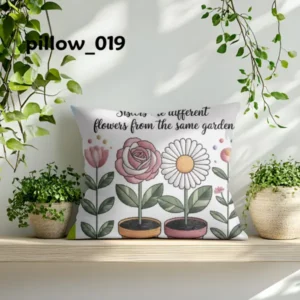 pillow_019(2) Sisters are Different Flowers From Same Garden